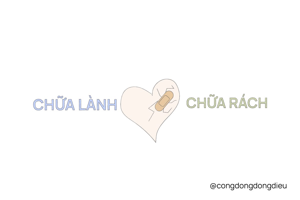 Chữa lành - Hiểu đúng để không thành chữa… rách